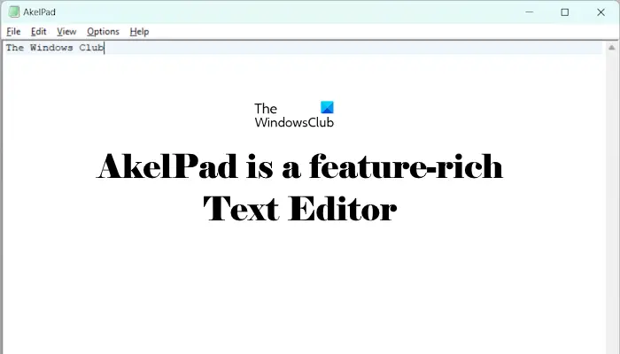 AkelPad は、Windows のメモ帳に代わる機能豊富なテキスト エディターです