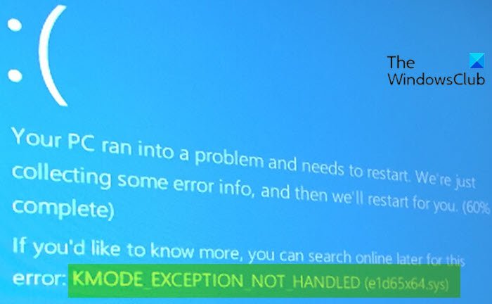 Windows 11/10でのe1d65x64.sysブルースクリーンエラーを修正