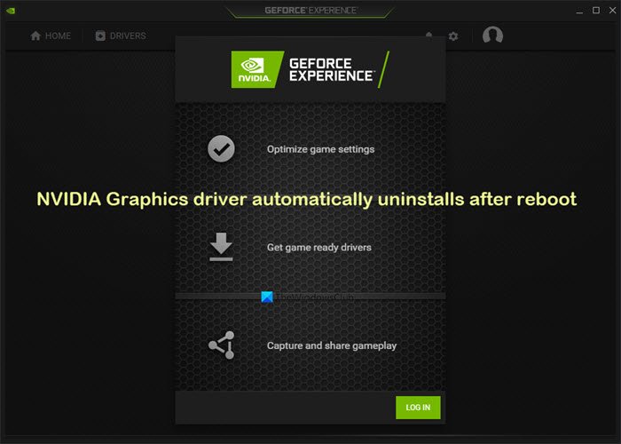 Windows 11/10 での再起動後に NVIDIA グラフィックス ドライバーが自動的にアンインストールされる