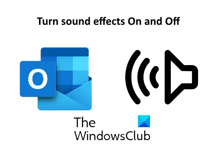 Outlook でサウンド効果をオンまたはオフにする方法