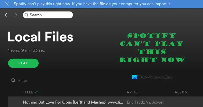 Windows PCで「Spotifyは今すぐこの曲を再生できません」というエラーを修正