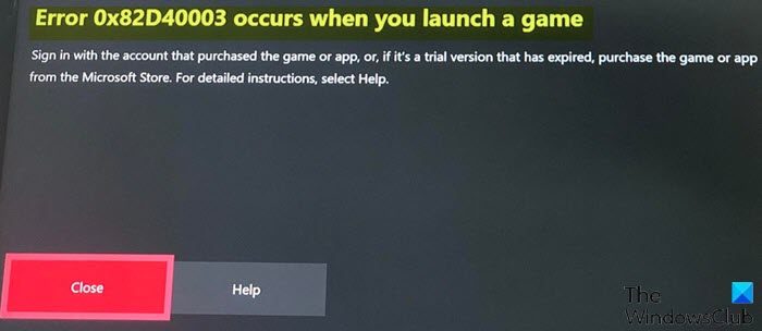 ゲームを起動すると Xbox エラー 0x82D40003 が発生する