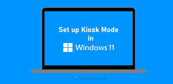 割り当てられたアクセスを使用して Windows 11 でキオスク モードを設定する方法