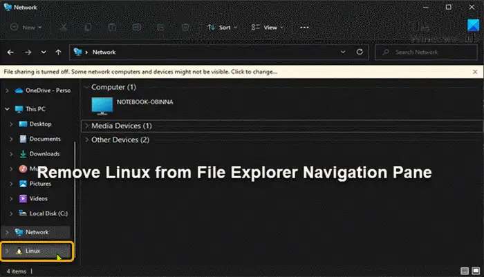 Windows 11/10のファイルエクスプローラーのナビゲーションペインにLinuxを追加または削除する方法
