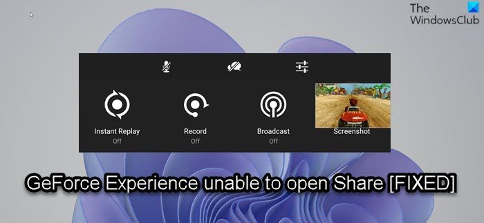 NVIDIA GeForce Experience で共有を開けません