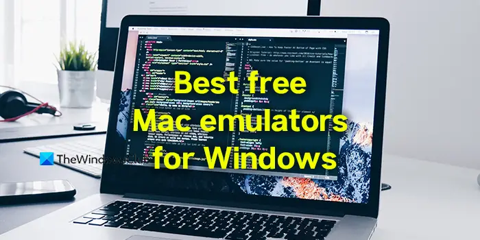 Windows PC用の最高の無料Macエミュレータ