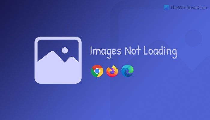 Chrome、Firefox、Edge で画像が読み込まれない [修正]
