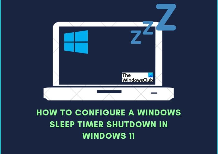 Windows 11/10でWindowsスリープタイマーシャットダウンを作成する方法