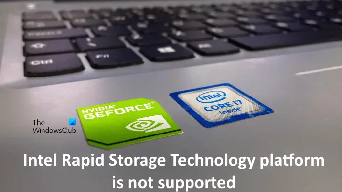 Intel Rapid Storage Technology プラットフォームはサポートされていません