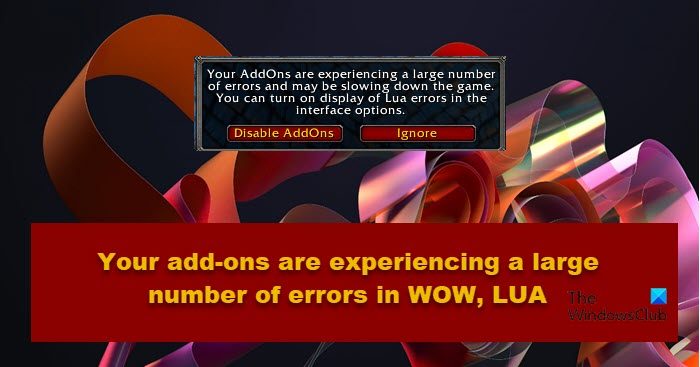 アドオンで WOW で多数のエラーが発生しています