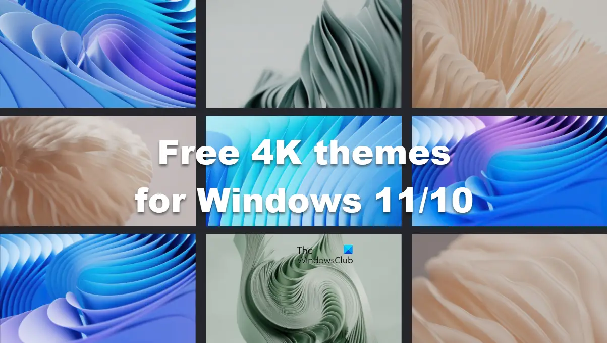 Windows 11/10用の最高の無料4Kテーマ