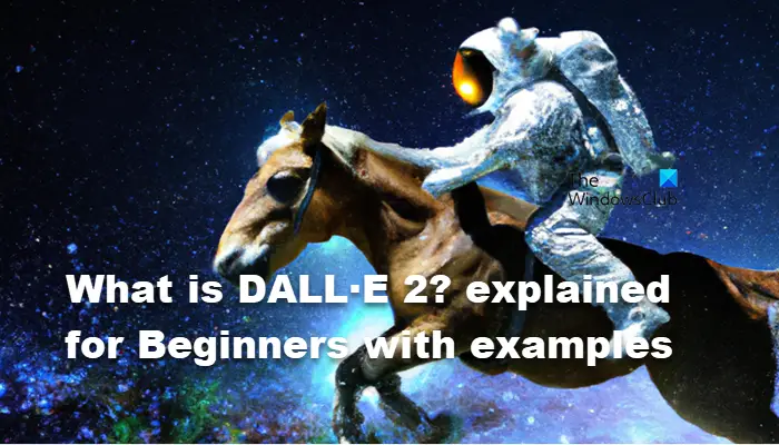 DALL・E2とは何ですか？初心者向けに事例を交えて解説