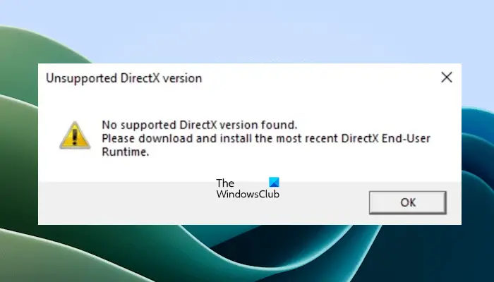 サポートされていない DirectX バージョン、ゲームの起動時にサポートされている DirectX バージョンが見つかりません
