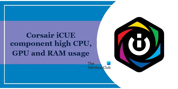 Corsair iCUE コンポーネントの CPU、GPU、RAM の使用率が高い