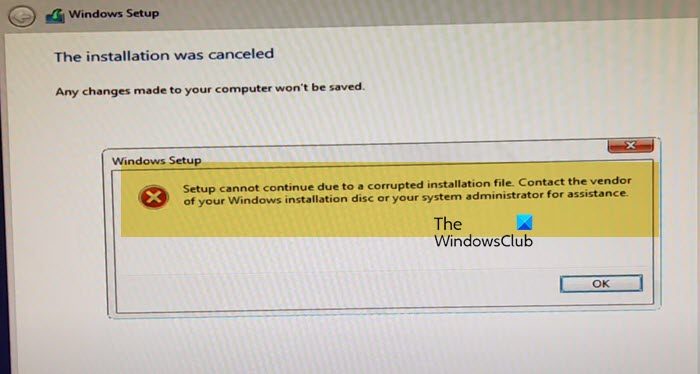 インストール ファイルが破損しているため、Windows セットアップを続行できません