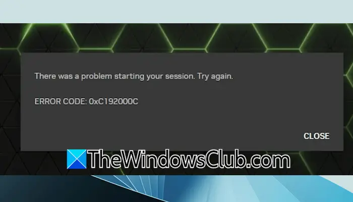 GeForceはError 0xc192000c、セッションの開始に問題があります