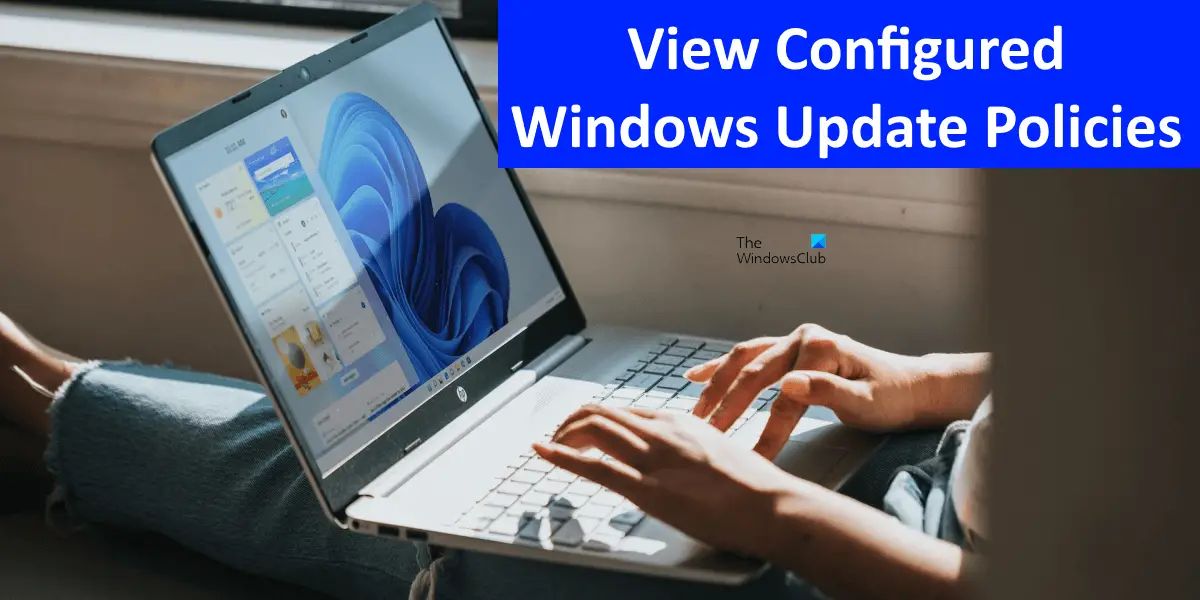 コンピューターに適用されている構成済みの Windows Update ポリシーを表示する方法